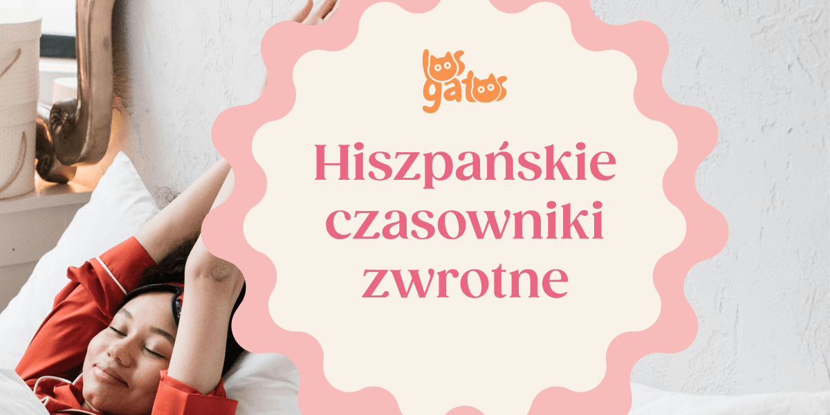 Czasowniki zwrotne w języku hiszpańskim