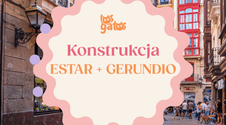 ESTAR + GENRUNDIO
